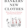 The Bankers’ New Clothes