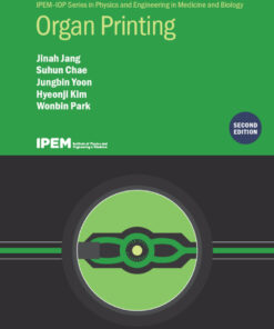 Organ Printing (Second Edition) - 2nd Edition