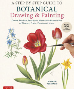 Step-by-Step Guide to Botanical Drawing & Painting