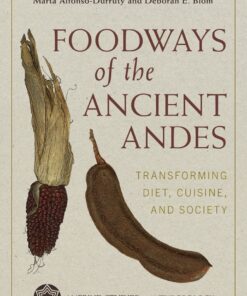 Foodways of the Ancient Andes