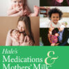 Hale's Medications and Mothers' Milk 2023 - 20th Edition