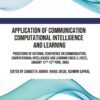Application of Communication Computational Intelligence and Learning - 1st Edition