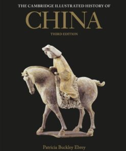 The Cambridge Illustrated History of China - 3rd Edition
