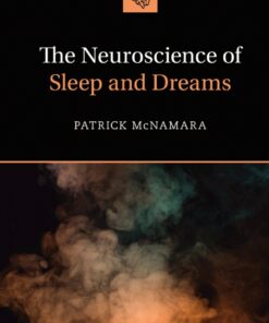 The Neuroscience of Sleep and Dreams - 2nd Edition