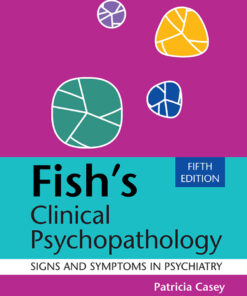 Fish's Clinical Psychopathology - 5th Edition