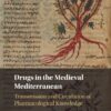 Drugs in the Medieval Mediterranean - 1st Edition
