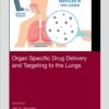 Organ Specific Drug Delivery and Targeting to the Lungs - 1st Edition