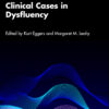 Clinical Cases in Dysfluency - 1st Edition