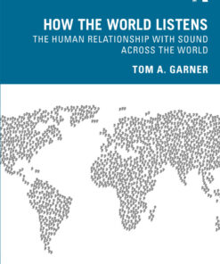 How the World Listens - 1st Edition