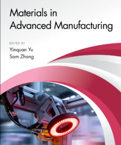 Materials in Advanced Manufacturing - 1st Edition