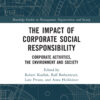 The Impact of Corporate Social Responsibility - 1st Edition