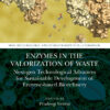Enzymes in the Valorization of Waste - 1st Edition