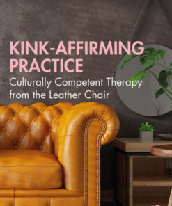 Kink-Affirming Practice - 1st Edition