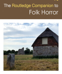 The Routledge Companion to Folk Horror - 1st Edition