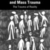 Psychoanalysis, COVID and Mass Trauma - 1st Edition