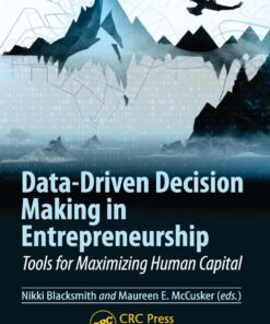 Data-Driven Decision Making in Entrepreneurship - 1st Edition