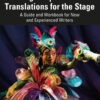 Writing Adaptations and Translations for the Stage - 1st Edition