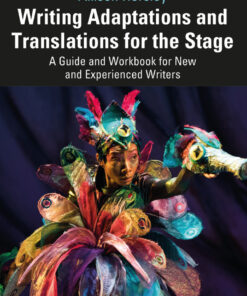 Writing Adaptations and Translations for the Stage - 1st Edition