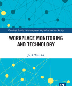 Workplace Monitoring and Technology - 1st Edition