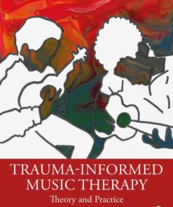 Trauma-Informed Music Therapy - 1st Edition