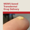 MEMS-based Transdermal Drug Delivery - 1st Edition