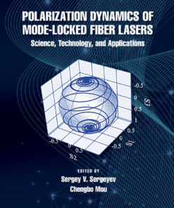 Polarization Dynamics of Mode-Locked Fiber Lasers - 1st Edition