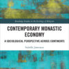 Contemporary Monastic Economy - 1st Edition