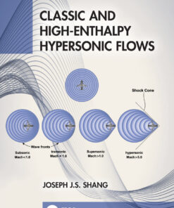 Classic and High-Enthalpy Hypersonic Flows - 1st Edition