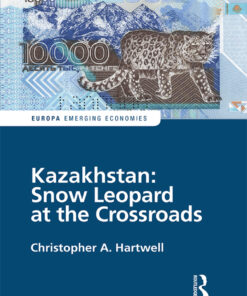 Kazakhstan: Snow Leopard at the Crossroads - 1st Edition