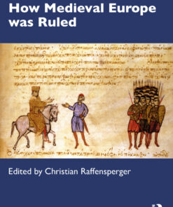 How Medieval Europe was Ruled - 1st Edition