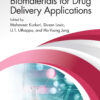 Advanced Porous Biomaterials for Drug Delivery Applications - 1st Edition