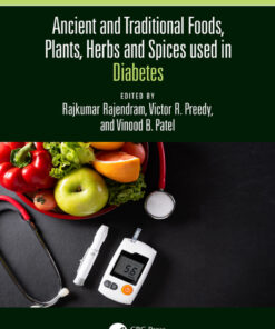 Ancient and Traditional Foods, Plants, Herbs and Spices used in Diabetes - 1st Edition