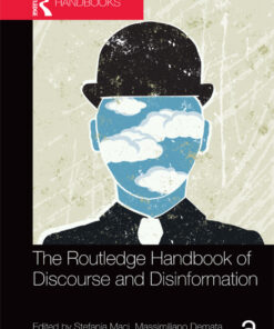 The Routledge Handbook of Discourse and Disinformation - 1st Edition