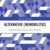 Alternative (Im)Mobilities - 1st Edition