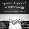 Systems Approach to Astrobiology - 1st Edition