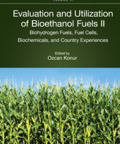 Evaluation and Utilization of Bioethanol Fuels. II. - 1st Edition
