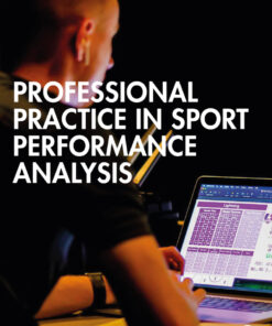Professional Practice in Sport Performance Analysis - 1st Edition