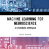 Machine Learning for Neuroscience - 1st Edition