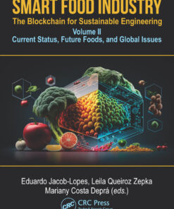 Smart Food Industry: The Blockchain for Sustainable Engineering - 1st Edition