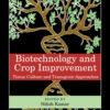 Biotechnology and Crop Improvement - 1st Edition