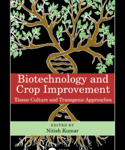 Biotechnology and Crop Improvement - 1st Edition