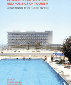 Coastal Architectures and Politics of Tourism - 1st Edition