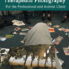The Handbook of Phototherapy and Therapeutic Photography - 1st Edition
