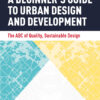 A Beginner's Guide to Urban Design and Development - 1st Edition