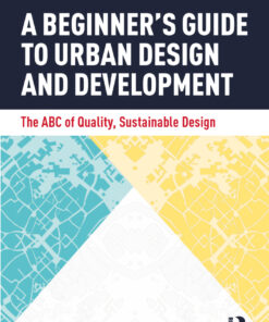 A Beginner's Guide to Urban Design and Development - 1st Edition