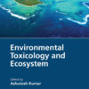 Environmental Toxicology and Ecosystem - 1st Edition