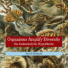 Organisms Amplify Diversity - 1st Edition