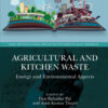 Agricultural and Kitchen Waste - 1st Edition