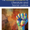 The Routledge Companion to Literature and Social Justice - 1st Edition