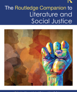 The Routledge Companion to Literature and Social Justice - 1st Edition